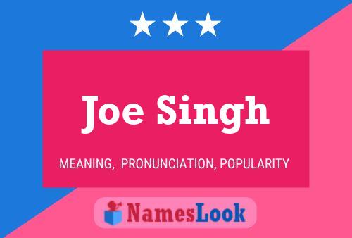 Affiche de nom Joe Singh