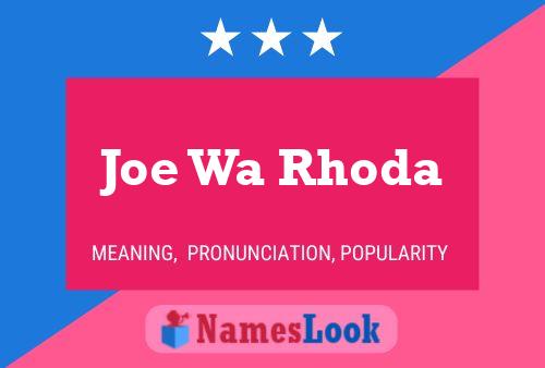 Affiche de nom Joe Wa Rhoda