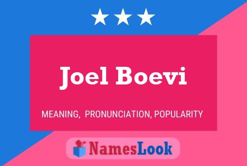 Affiche de nom Joel Boevi