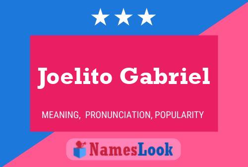 Affiche de nom Joelito Gabriel