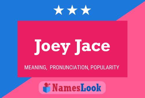 Affiche de nom Joey Jace