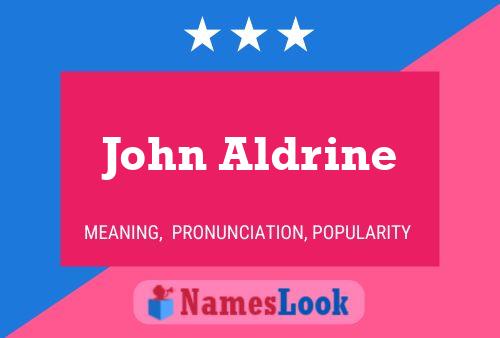 Affiche de nom John Aldrine