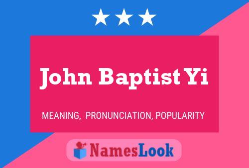 Affiche de nom John Baptist Yi