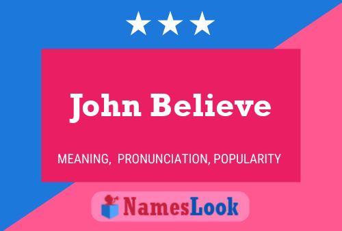 Affiche de nom John Believe