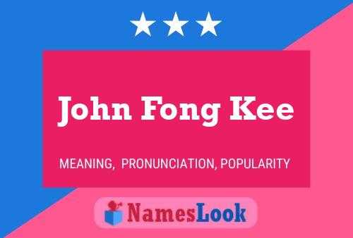 Affiche de nom John Fong Kee