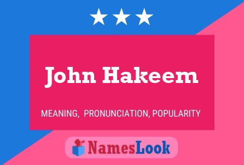 Affiche de nom John Hakeem