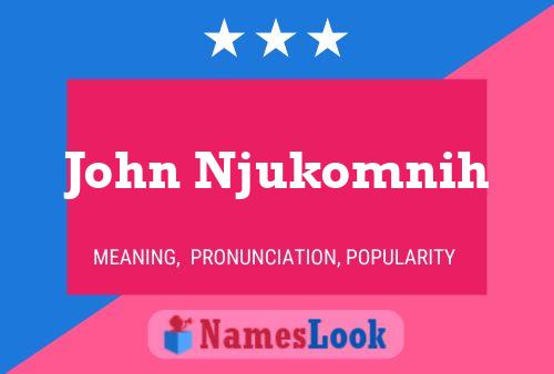 Affiche de nom John Njukomnih