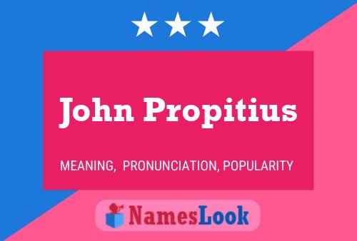 Affiche de nom John Propitius