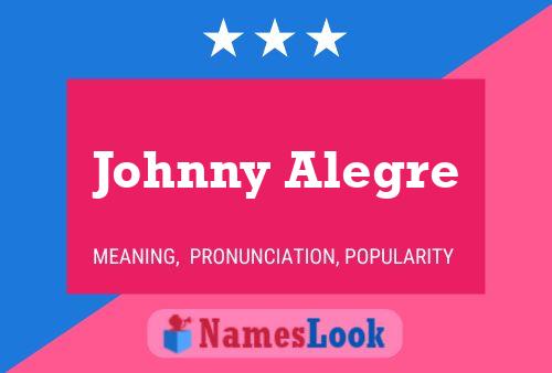 Affiche de nom Johnny Alegre