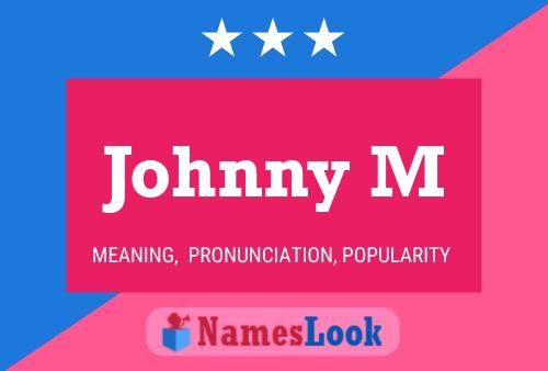 Affiche de nom Johnny M