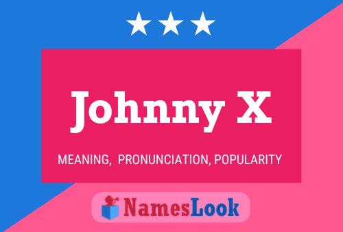 Affiche de nom Johnny X