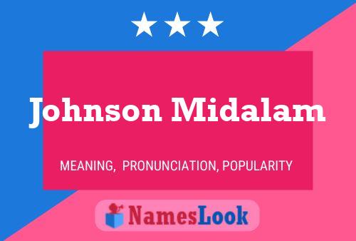 Affiche de nom Johnson Midalam