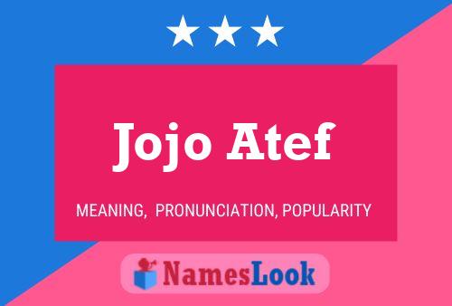 Affiche de nom Jojo Atef