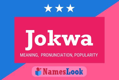 Affiche de nom Jokwa