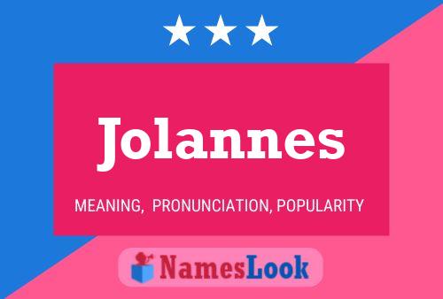 Affiche de nom Jolannes