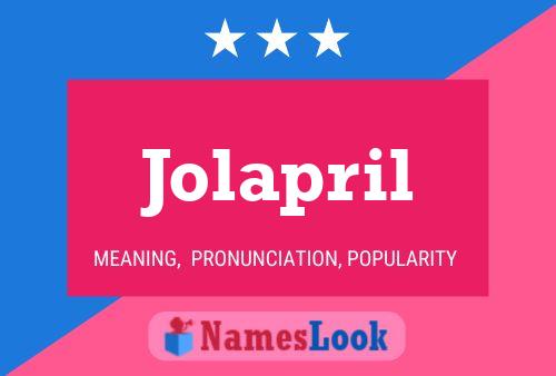 Affiche de nom Jolapril