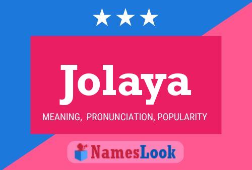 Affiche de nom Jolaya