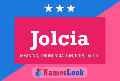 Affiche de nom Jolcia