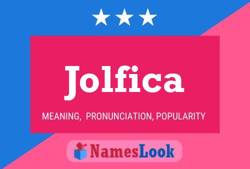 Affiche de nom Jolfica