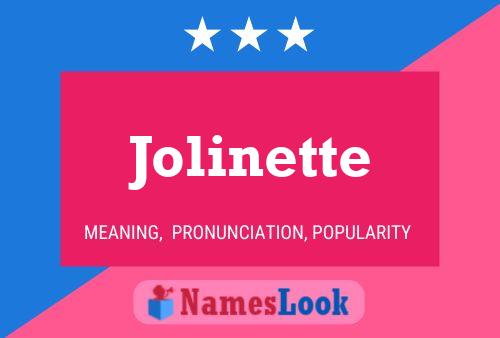 Affiche de nom Jolinette