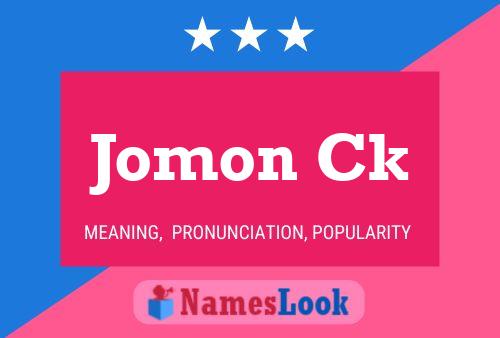 Affiche de nom Jomon Ck