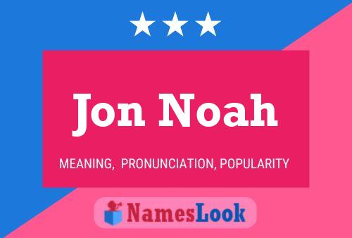 Affiche de nom Jon Noah