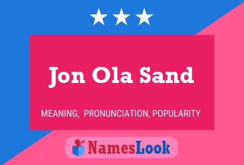 Affiche de nom Jon Ola Sand