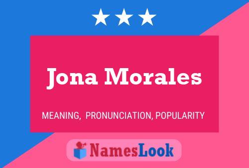 Affiche de nom Jona Morales