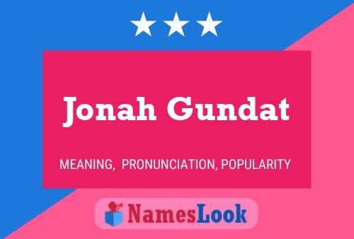 Affiche de nom Jonah Gundat