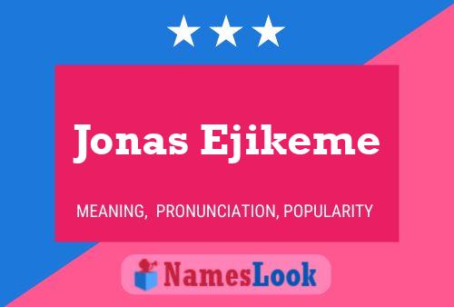 Affiche de nom Jonas Ejikeme