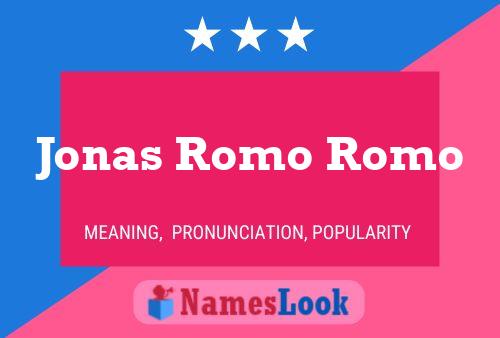 Affiche de nom Jonas Romo Romo