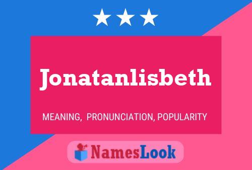 Affiche de nom Jonatanlisbeth