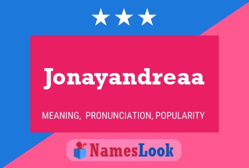 Affiche de nom Jonayandreaa