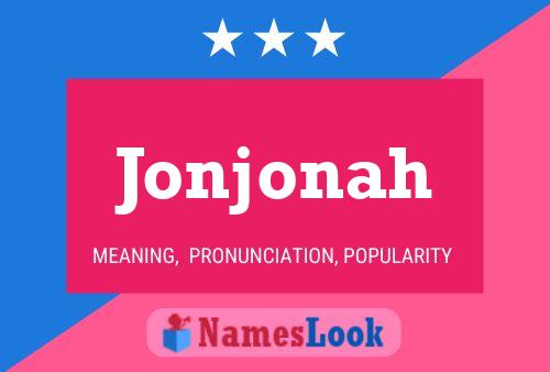 Affiche de nom Jonjonah