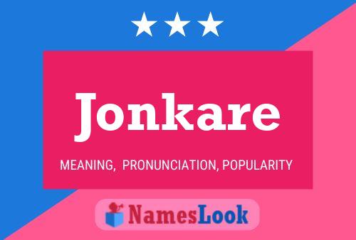 Affiche de nom Jonkare