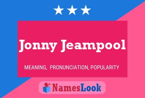 Affiche de nom Jonny Jeampool