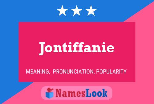 Affiche de nom Jontiffanie