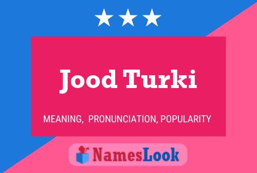 Affiche de nom Jood Turki