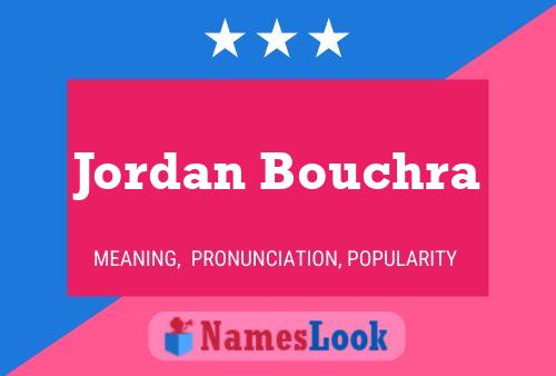 Affiche de nom Jordan Bouchra