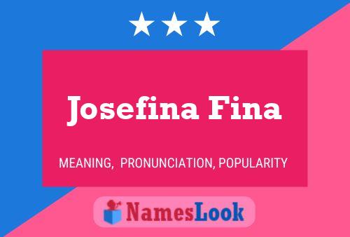 Affiche de nom Josefina Fina