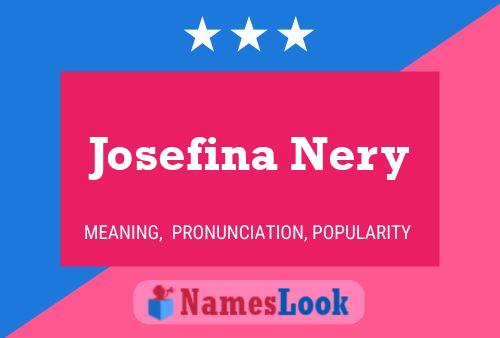 Affiche de nom Josefina Nery