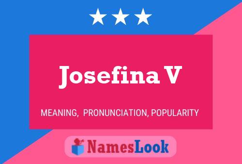 Affiche de nom Josefina V