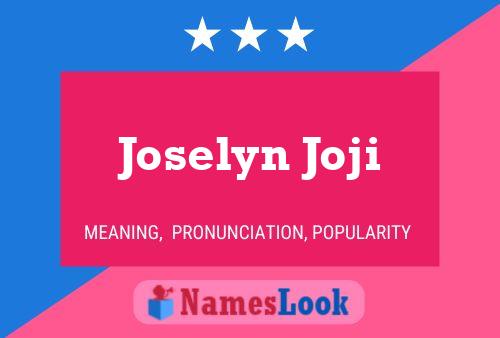 Affiche de nom Joselyn Joji