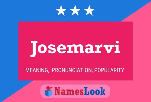 Affiche de nom Josemarvi