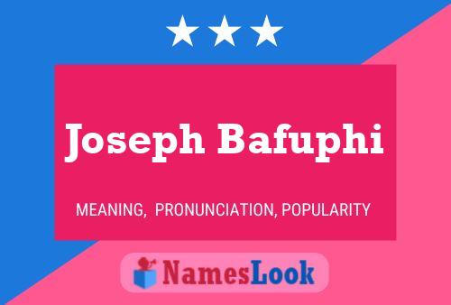 Affiche de nom Joseph Bafuphi