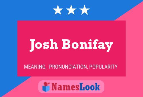 Affiche de nom Josh Bonifay