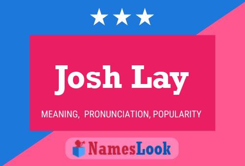 Affiche de nom Josh Lay