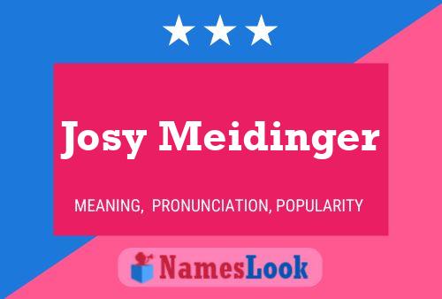 Affiche de nom Josy Meidinger