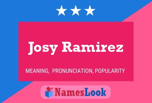 Affiche de nom Josy Ramirez