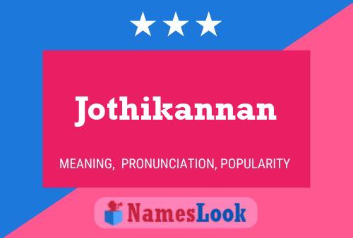 Affiche de nom Jothikannan